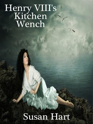 cover image of Henry VIII's Kitchen Wench